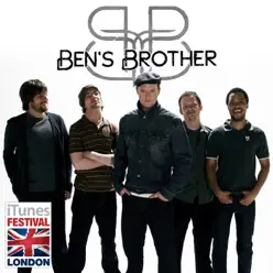 iTunes Festival: London 2007 - EP - Ben's Brother
