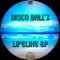 Lifelike - Disco Ball'z lyrics