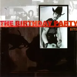 Hits - The Birthday Party