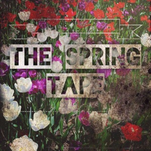The Spring Tape - EP
