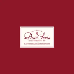 Dear Santa - X-Mas Special - EP - Girls' Generation-TTS Dear Santa - X-Mas Special - EP - Girls' Generation-TTS