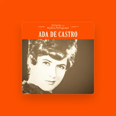 Listen to Ada De Castro, watch music videos, read bio, see tour dates & more!