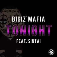 Tonight (feat. SINTAI) - Single - BIGIz'MAFIA