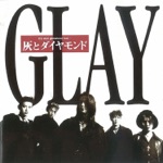 GLAY - Lady Close