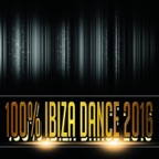 100% Ibiza Dance 2016 (100 Songs Dance Electro House Minimal Dub the Best of Compilation for DJ)