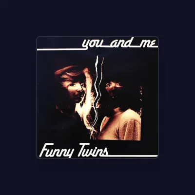 Listen to Funny Twins, watch music videos, read bio, see tour dates & more!