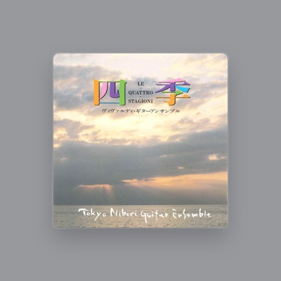 Listen to Tokyo Niibori Guitar Ensemble, watch music videos, read bio, see tour dates & more!