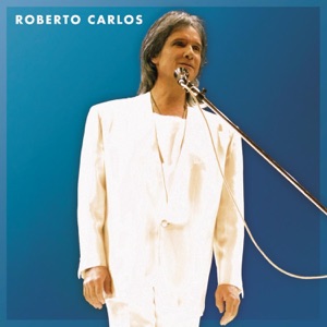 Roberto Carlos 2002 (Ao Vivo)