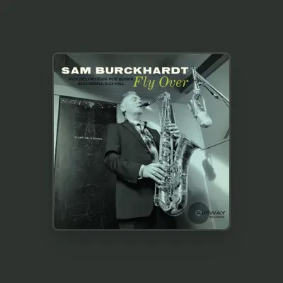 Listen to Sam Burckhardt, watch music videos, read bio, see tour dates & more!