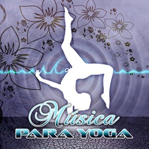 Música para Yoga – Sonidos de La Naturaleza para Meditacion, Reiki, Relajación, Musicoterapia, Música para de Cuerpo y Mente, Bienestar