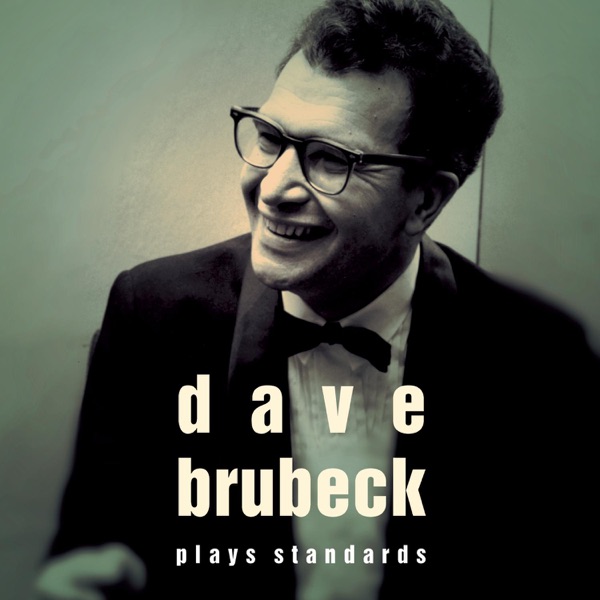 This Is Jazz #39 - Dave Brubeck Plays Standards