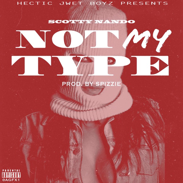 Not My Type - Single - Scotty Nando