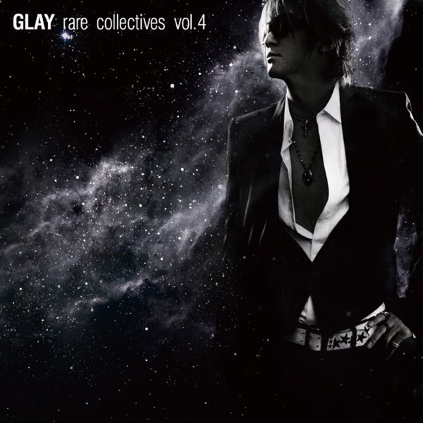 rare collectives vol.4 - GLAYのアルバム - Apple Music