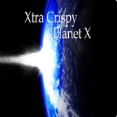 Xtra Crispy - Hot Summer Days