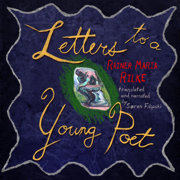 Letters to a Young Poet (Unabridged)