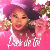 Près de toi — Lylah