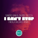 I Can't Stop  ( Nicola Baldacci Remix ) - Single