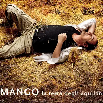 La terra degli aquiloni - Mango La terra degli aquiloni - Mango