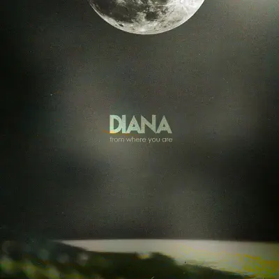 From Where You Are - EP - Diana From Where You Are - EP - Diana
