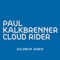 Cloud Rider - Paul Kalkbrenner lyrics