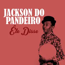 Êle Disse - Single - Jackson do Pandeiro Êle Disse - Single - Jackson do Pandeiro