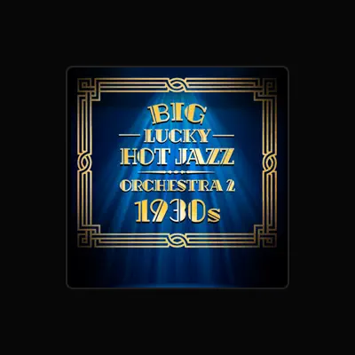Listen to Big Lucky Hot Jazz Orchestra, watch music videos, read bio, see tour dates & more!