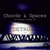 Chords & Spaces IV - A Techno Sound of Detroit