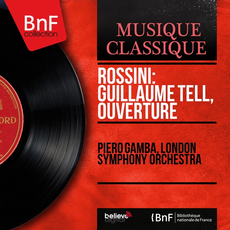 Rossini: Guillaume Tell, ouverture (Mono Version) - Single