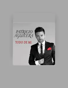 Listen to Patricio Aguilera, watch music videos, read bio, see tour dates & more!