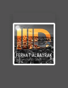 Listen to Ferhat Albayrak, watch music videos, read bio, see tour dates & more!