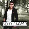 Miguel Lucato - Bora Beber