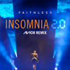 Insomnia 2.0 (Avicii Remix) [Radio Edit] - Faithless