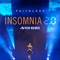 Insomnia 2.0 (Avicii Remix) [Radio Edit] - Faithless lyrics