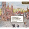 Maichelbeck, Gass, Johann, Reindl, Gerbert & Müller: Freiburger Kirchenmusik Des 18. Jahrhunderts