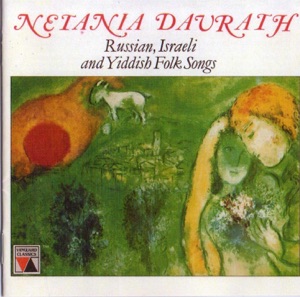 Netania Davrath Sings Russian, Israeli and Yiddish Folk Songs