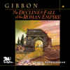 The Decline and Fall of the Roman Empire (Unabridged) - Edward Gibbon