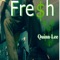 Fre$H - Quinn Lee lyrics