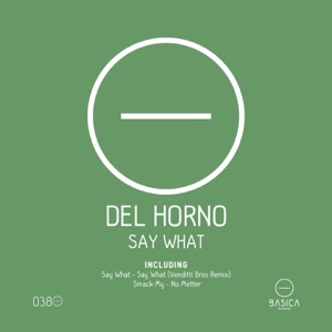 Say What - EP