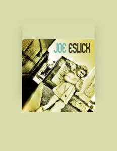 Escucha a Joe Eslick, mira videos musicales, lee su biografía, consulta las fechas de las gira y más.