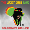 Celebrate His Life - The Lucky Dube Band