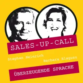 Überzeugende Sprache: Sales-up-Call