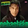 Sebastian - Volveras a Mi Cama (En Vivo)