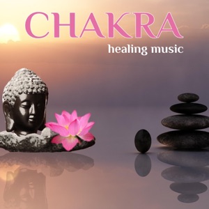 Chakra Healing Music ~ Relaxing Music for Your Chakra Meditation, Yoga and Massage