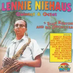 Lennie Niehaus Quintet & Octet (feat. Stan Kenton) - Lennie Niehaus
