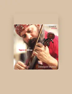 Dengarkan Debojyoti Mishra, tonton video musik, baca bio, lihat tanggal tur & lainnya!