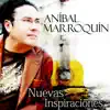 Aníbal Marroquín - Quién Me Podrá Separar