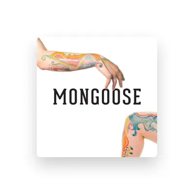 Listen to Mongoose, watch music videos, read bio, see tour dates & more!