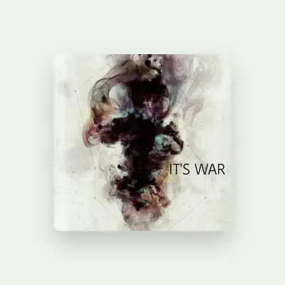 Listen to Its War, watch music videos, read bio, see tour dates & more!