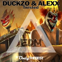 Twisted (EDM) - Single - Duckzo & Alexx