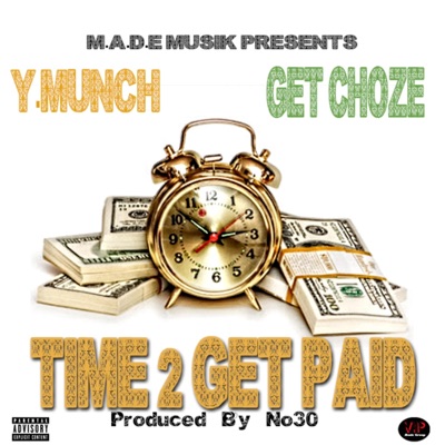 Time 2 Get Paid (feat. Get Choze) - Single